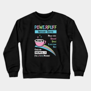 Powerpuff Coffee Crewneck Sweatshirt